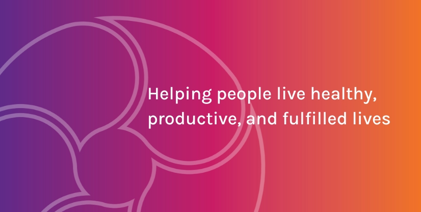 Helping people live healthy, productive, and fulfilled lives